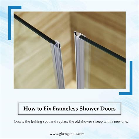 do frameless shower doors leak|Frameless Shower Door Leaks at Bottom: Causes, Solutions,。